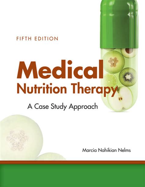 Medical Nutrition Therapy: A Case-Study Approach, 5th Edition - Cengage