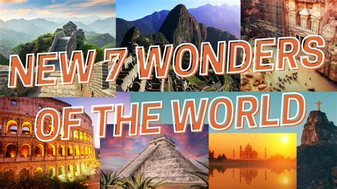 The Journey To The New 7 Wonders Of The World 🌎 Youtube