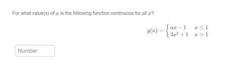 Solved For What Value S Of A Is The Following Function Chegg