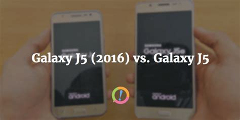 Galaxy J5 2016 V Galaxy J5 Whats The Difference Priceoye Blog