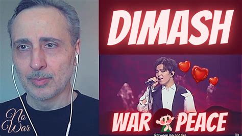 DIMASH WAR PEACE 2021 Reaction YouTube