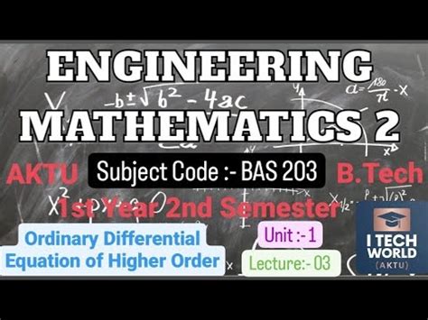 Engineering Mathematics 2 Lec 03 BAS 203 Unit 1 B Tech AKTU 1st