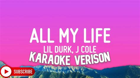 Lil Durk All My Life Karaoke Version Ft J Cole YouTube