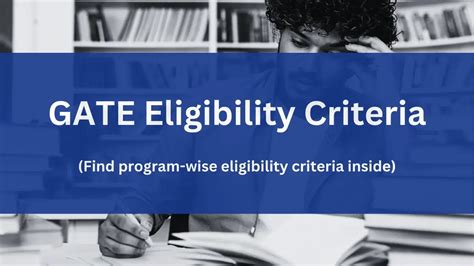 Gate Eligibility Criteria 2025 Check Age Limit Qualification