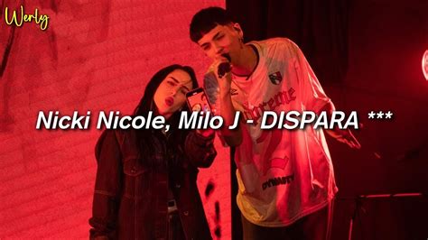 Nicki Nicole Milo J DISPARA LETRA 1 Hour Version J Rodo