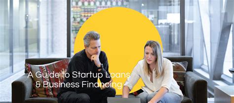 A Guide To Startup Loans And Business Financing Start Up A Z