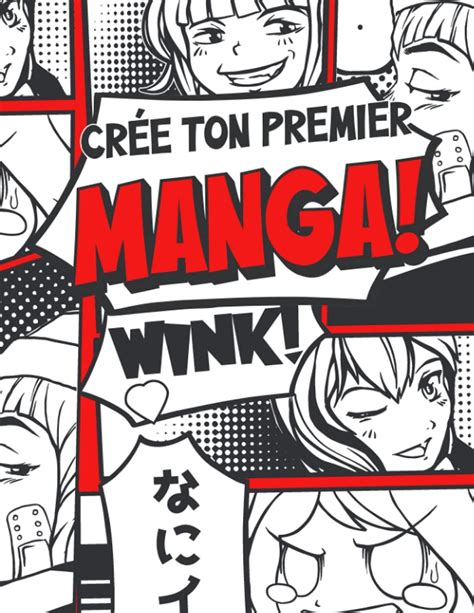 Buy Cr E Ton Premier Manga Dessine Ton Propre Manga L Aide De