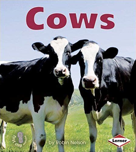 Cows First Step Nonfiction Cow Pictures Cow Childrens Books