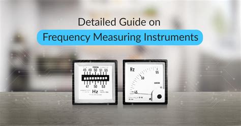 Frequency Meters Guide - All about Frequency measuring devices
