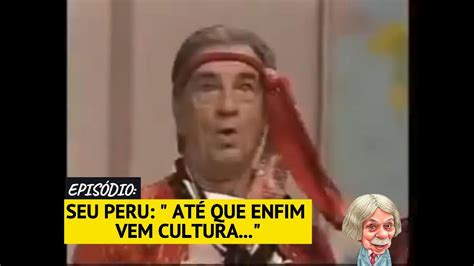 Vale A Pena Rir A Escolinha Do Professor Raimundo Quando Seu Peru