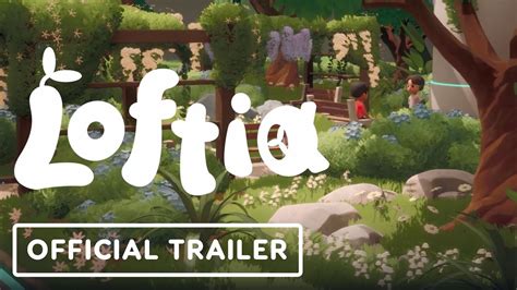 Loftia Official Overview Trailer Wholesome Direct 2023 YouTube