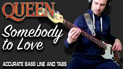 Queen Somebody To Love ACCURATE BASS LINE Play Along Tabs YouTube