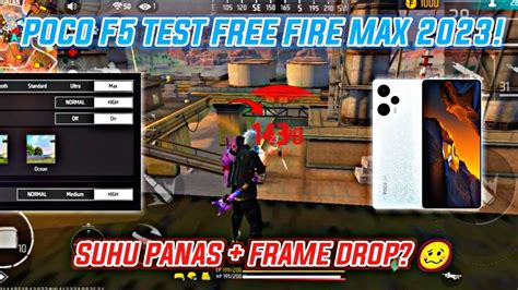 Gaming Test Poco F Free Fire Max Graphics Max Rata Kanan Suhu Panas