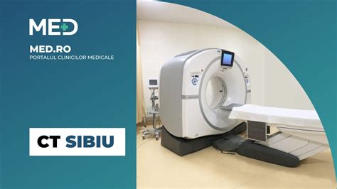 CT Sibiu Clinici Verificate Med Ro