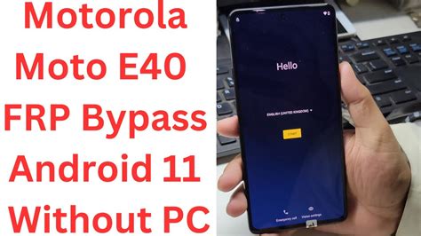 Motorola Moto E40 FRP Bypass Without PC Moto E40 Frp Bypass Android