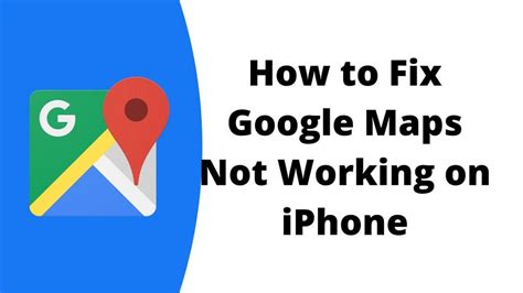 How To Fix Google Maps Not Working On IPhone JGuru