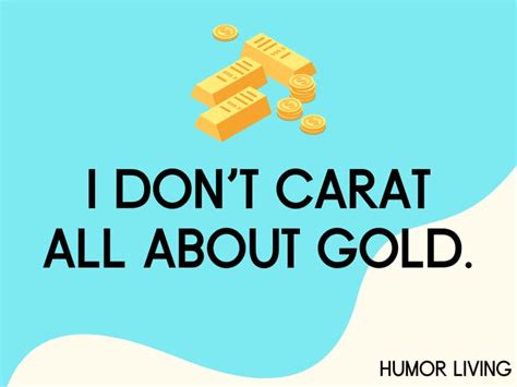 30 Hilarious Gold Puns That Are A Gold Mine Of Laughter Humor Living