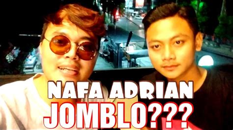 Nafa Adrian Jomblo Vlog Bareng Ngobrol Santuy Youtube