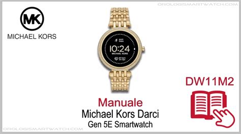 Manuale Michael Kors Darci Gen E Smartwatch