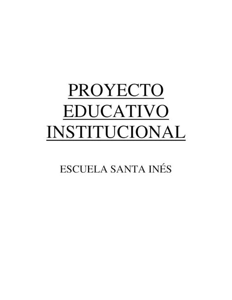 Pdf Proyecto Educativo Institucional … · Presentación Y Resumen Del