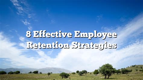 Effective Employee Retention Strategies Decision Makers Hub