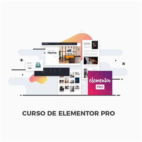 Curso De Elementor Pro Diseña Sin Límites La Estructura De Tu Web