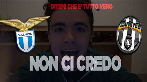 Io Non Ci Credo Non Ci Credo Lazio Juventus Reazione Al Gol Di