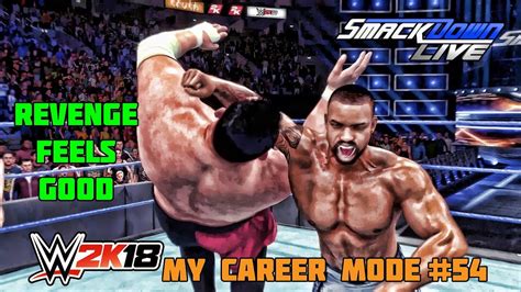 Wwe 2k18 My Career Mode Part 54 He Wont Quit Wwe 2k18 Mycareer Ep