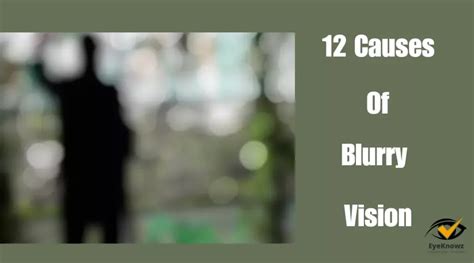 12 Causes Of Sudden Blurry Vision December 2023