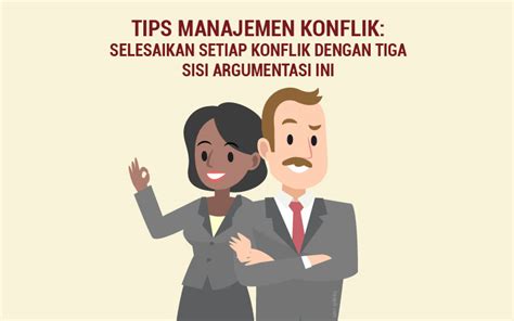 Tips Manajemen Konflik Selesaikan Setiap Konflik Dengan Tiga Sisi