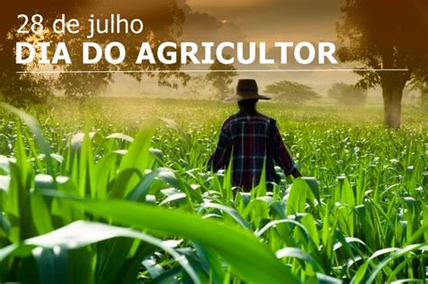 Blog Do Gilberto Dias De Julho Dia Do Agricultor Parab Ns Para