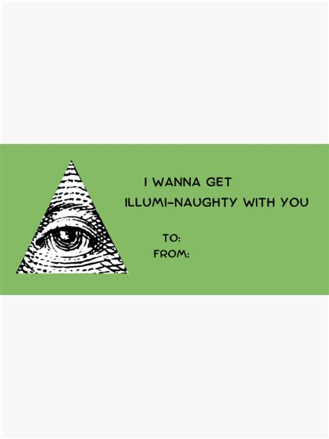 "I wanna get illumi-naughty with you Illuminati Funny Cute Valentine ...