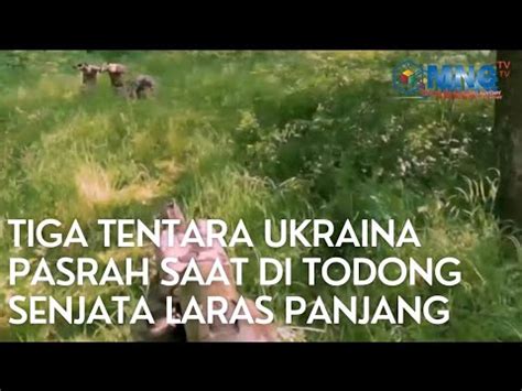 Tiga Tentara Ukraina Pasrah Saat Di Todong Senjata Laras Panjang Youtube