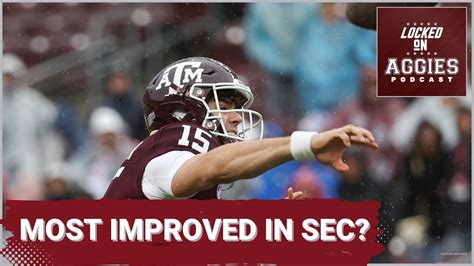 Will the Aggies be the most improved team in the SEC? | Texas A&M Aggies Podcast - YouTube