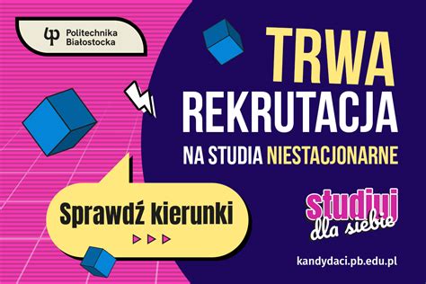 Studia Niestacjonarne Trwa Rekrutacja Na Kierunki Studi W I I Ii