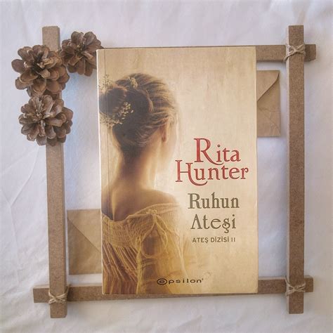 Rita Hunter Ruhun Ateşi Kitap Yorumu Son Sayfası Hayat