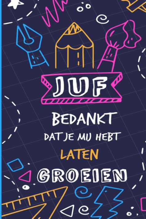 Buy Juf Bedankt Dat Je Mij Hebt Laten Groeien Dit Speciale