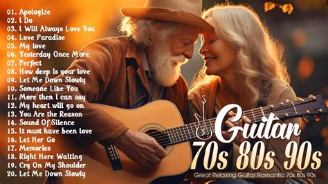 The Most Romantic Guitar Love Songs Playlist S S S Top