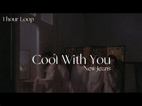 Cool With You New Jeans 1 Hour Loop With Lyrics YouTube