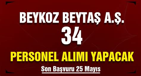 Güncel İş İlanları on Twitter Beykoz Belediyesi BEYTAŞ A Ş bünyesine