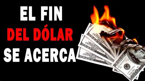 💰el Fin Del DÓlar 👉la CaÍda Del Dolar En 2022👈 ¿qué Hacer Youtube