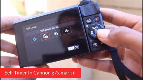 How To Use Self Timer In Cannon G X Mark Ii Video By Teach With Sonam