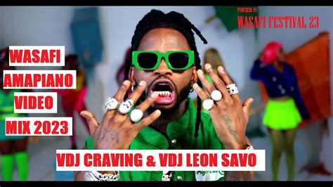 Best Of Wasafi Amapiano Video Mix Vdj Leon Savo Vdj Craving