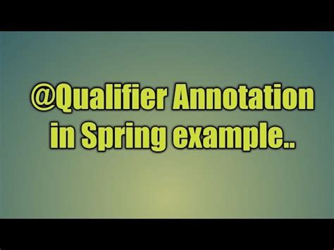 Qualifier Annotation In Spring Youtube