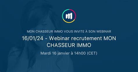 Webinar Recrutement Mon Chasseur Immo Mon Chasseur Immo