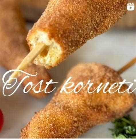 Korneti Od Tosta Recept Koji Pomera Granice Dobrog Ukusa