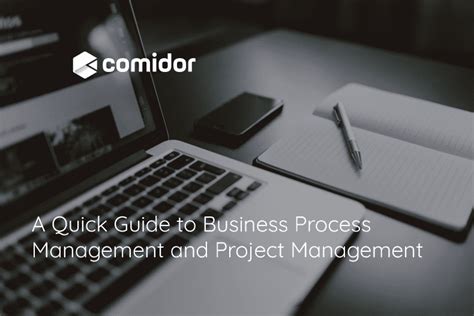 Business Process Management And Project Management Comidor