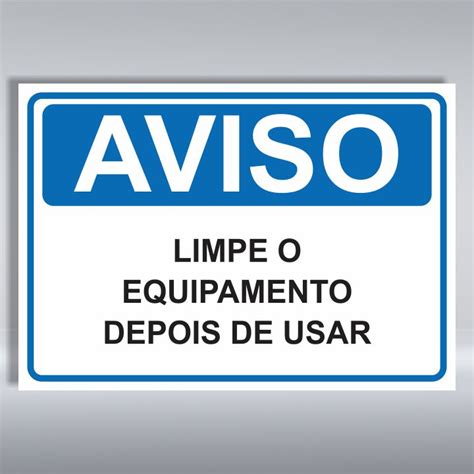 Placa De Aviso Limpe O Equipamento Depois De Usar