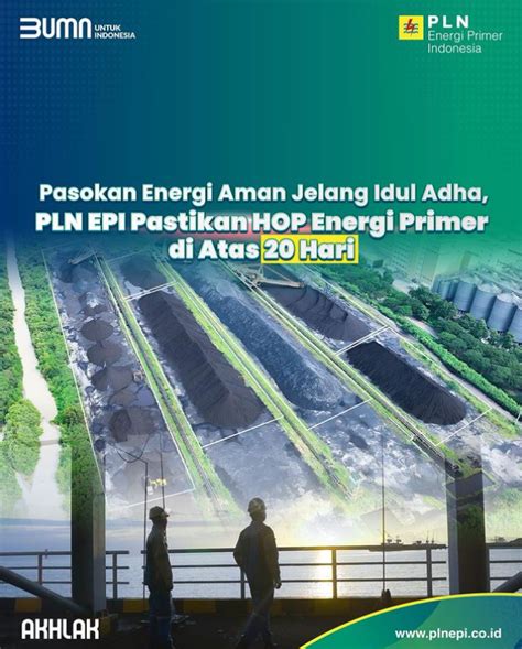 Pasokan Energi Aman Jelang Idul Adha Pln Epi Pastikan Hop Energi Primer