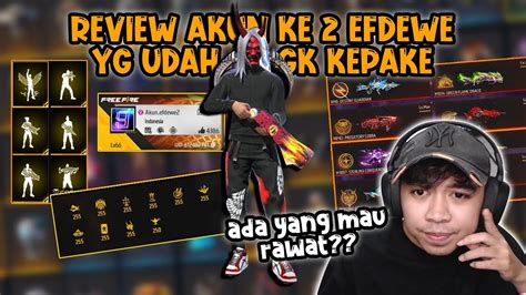 REVIEW AKUN KEDUA EFDEWE YG UDAH LAMA GK KEPAKE ENAKNYA DIAPAIN YA